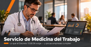 Servicio de Medicina del Trabajo: qué exige el Decreto 1338/96 y por qué no alcanza con hacer preocupacionales